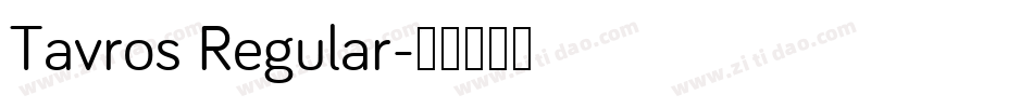 Tavros Regular字体转换
